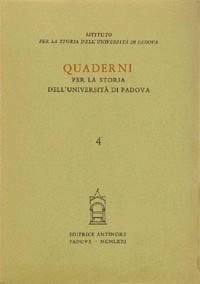 Quaderni per la storia dell'Università di Padova. Vol. 4  - Libro Antenore 2000, Quaderni Padova | Libraccio.it