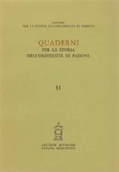 Quaderni per la storia dell'Università di Padova. Vol. 11