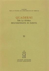 Quaderni per la storia dell'Università di Padova. Vol. 11  - Libro Antenore 2000, Quaderni Padova | Libraccio.it