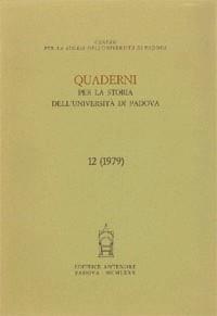 Quaderni per la storia dell'Università di Padova. Vol. 12  - Libro Antenore 2000, Quaderni Padova | Libraccio.it