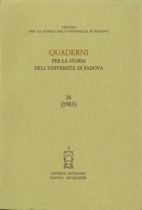 Quaderni per la storia dell'Università di Padova. Vol. 16  - Libro Antenore 2000, Quaderni Padova | Libraccio.it