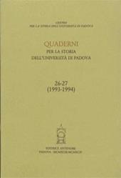 Quaderni per la storia dell'Università di Padova (26-27)