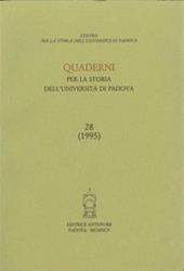 Quaderni per la storia dell'Università di Padova. Vol. 28