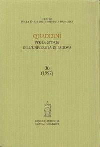 Quaderni per la storia dell'Università di Padova. Vol. 30  - Libro Antenore 2000, Quaderni Padova | Libraccio.it