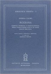 Rodiana. Comedia stupenda e ridicolosissima piena d'argutissimi moti e in varie lingue recitata