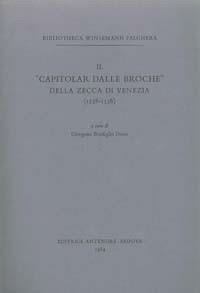 Il «Capitolar dalle Broche» della Zecca di Venezia (1358-1556)  - Libro Antenore 2000, Biblioteca Winsemann Falghera | Libraccio.it