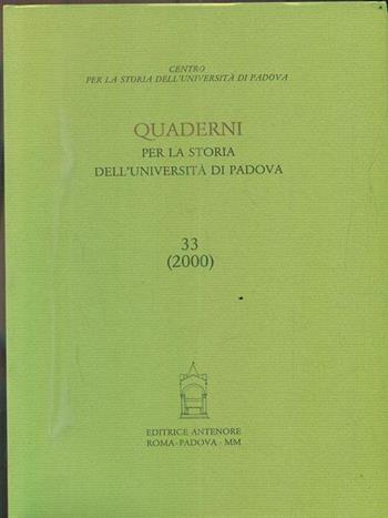Quaderni per la storia dell'Università di Padova. Vol. 33  - Libro Antenore 2001, Quaderni Padova | Libraccio.it