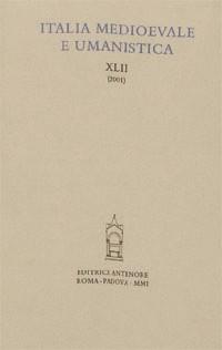 Italia medioevale e umanistica. Vol. 42  - Libro Antenore 2002 | Libraccio.it