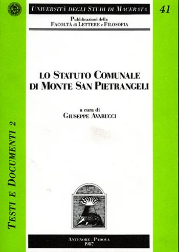 Lo statuto comunale di Monte San Pietrangeli  - Libro Antenore 1987, Univ. Macerata | Libraccio.it