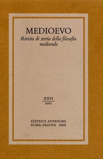 Medioevo. Rivista di storia della filosofia medievale. Vol. 26  - Libro Antenore 2002 | Libraccio.it
