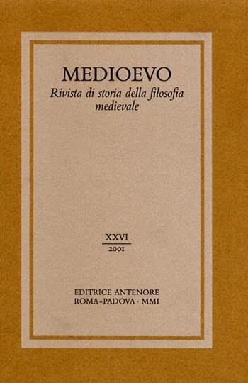 Medioevo. Rivista di storia della filosofia medievale. Vol. 26  - Libro Antenore 2002 | Libraccio.it