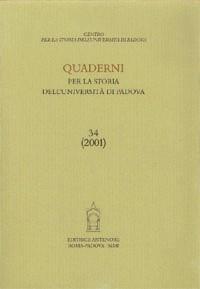 Quaderni per la storia dell'Università di Padova. Vol. 34: Roberto Ardigò, una vita interamente dedicata alla scienza, alla scuola. Atti (21 ottobre 1999)  - Libro Antenore 2003, Quaderni Padova | Libraccio.it