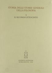 Storia delle storie generali della filosofia. Vol. 5: Il secondo Ottocento