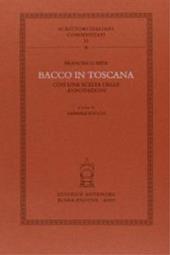 Bacco in Toscana. Con una scelta delle annotazioni