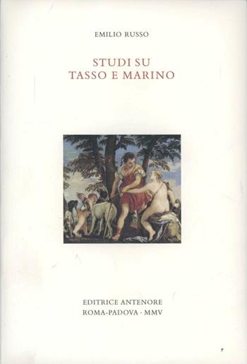 Studi su Tasso e Marino - Emilio Russo - Libro Antenore 2006, Miscellanea erudita | Libraccio.it