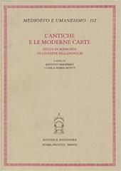 L'antiche e moderne carte. Studi in memoria di Giuseppe Billanovich