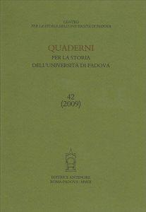 Quaderni per la storia dell'università di Padova. Vol. 42  - Libro Antenore 2009 | Libraccio.it
