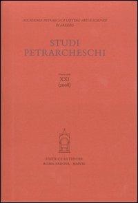Studi petrarcheschi (2008). Vol. 21  - Libro Antenore 2010 | Libraccio.it