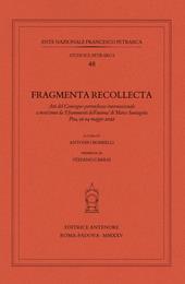Fragmenta recollecta. Atti del Convegno petrarchesco internazionale (Pisa, 12-14 maggio 2022)