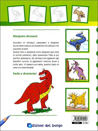 Disegnare dinosauri. Per principianti. Ediz. illustrata - Christopher Hart - Libro Edizioni del Borgo 2009, Atelier Maxi | Libraccio.it