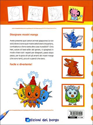 Disegnare mostri manga. Per principianti. Ediz. illustrata - Christopher Hart - Libro Edizioni del Borgo 2009, Atelier Maxi | Libraccio.it