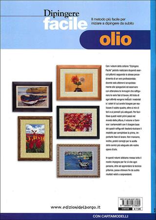 Dipingere facile. Olio - Myriam Ferròn - Libro Edizioni del Borgo 2010, Creare con i cartamodelli | Libraccio.it