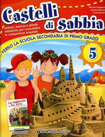 Castelli di sabbia. Percorsi multidisciplinari per le vacanze. Vol. 5 - Monica Puggioni, Cinzia Binelli, Daniela Branda - Libro Edizioni del Borgo 2009 | Libraccio.it