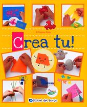 Crea tu! Ediz. illustrata