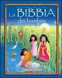 La Bibbia dei bambini - Bethan James - Libro Edizioni del Borgo 2012 | Libraccio.it