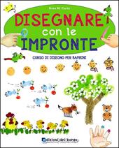 Disegnare con le impronte. Corso di disegno per bambini