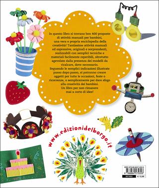 400 attività creative per bambini - Im Gyeong Hui, Yun Jin Hyeon, Seon Yeong Park - Libro Edizioni del Borgo 2014, Piccole mani | Libraccio.it
