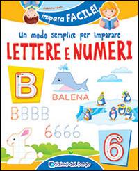 Un modo semplice per imparare lettere e numeri - Roberta Fanti - Libro Edizioni del Borgo 2015, Impara facile | Libraccio.it