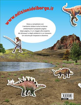 I dinosauri di terra, di cielo, di mare. Attacca e impara. Ediz. illustrata  - Libro Edizioni del Borgo 2015, Attacca colora impara | Libraccio.it