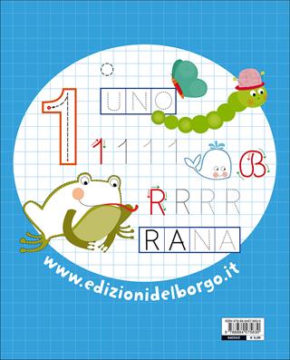 Il quaderno delle lettere e dei numeri - Roberta Fanti - Libro Edizioni del Borgo 2015, Gioco e imparo | Libraccio.it