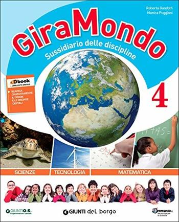 Giramondo matematica 4. Per la Scuola elementare.  - Libro Edizioni del Borgo 2015 | Libraccio.it