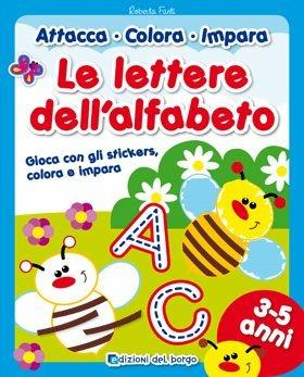 Le lettere dell'alfabeto. Ediz. illustrata - Roberta Fanti - Libro Edizioni del Borgo 2015 | Libraccio.it