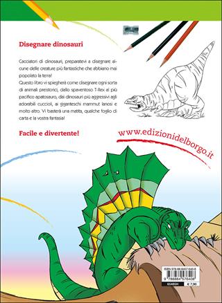 Disegnare dinosauri - Christopher Hart - Libro Edizioni del Borgo 2015, Atelier Maxi | Libraccio.it