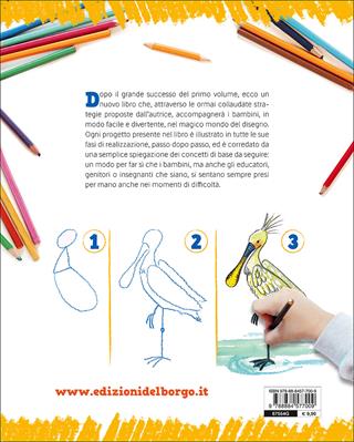 Imparare a disegnare. Corso per bambini. Vol. 2 - Rosa Maria Curto - Libro Edizioni del Borgo 2017, Piccole mani | Libraccio.it
