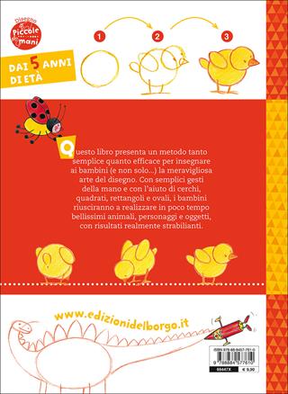 Corso di disegno per bambini - Hanne Turk, Rosanna Pradella, Norbert Landa - Libro Edizioni del Borgo 2017, Piccole mani | Libraccio.it