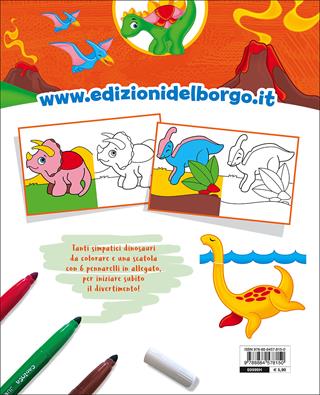 Colora i dinosauri. Con scatola con 6 pennarelli - Ilaria Ambrosini - Libro Edizioni del Borgo 2017, Gioco e imparo | Libraccio.it