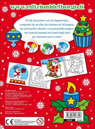Colorare a Natale con i pennarelli magici. Con tre pennarelli colorati e un pennarello magico  - Libro Edizioni del Borgo 2017, Gioco e imparo | Libraccio.it