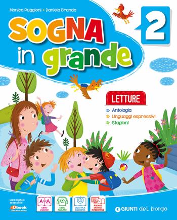Sogna in grande. Per il primo biennio della Scuola elementare. Con ebook. Con espansione online. Vol. 2  - Libro Edizioni del Borgo 2018 | Libraccio.it