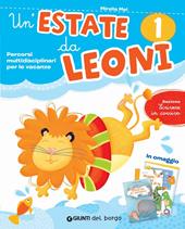 Un' estate da leoni. Vacanza. Per la 1ª classe elementare