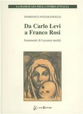 Da Carlo Levi a Franco Rosi. Frammenti di Lucania inediti. Con DVD