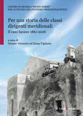 Per una storia delle classi dirigenti meridionali. Il caso lucano 1861-2016