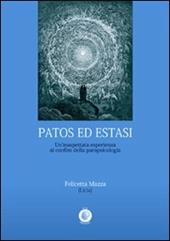 Patos ed estasi. Un'inaspettata esperienza ai confini della parapsicologia