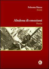 Altalena di emozioni - Felicetta Mazza - Libro Wip Edizioni 2009 | Libraccio.it