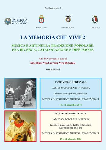 La memoria che vive. Vol. 2 - Nino Blasi, Vito Carrassi, Vera Di Natale - Libro Wip Edizioni 2016 | Libraccio.it
