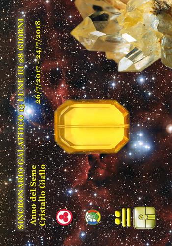 Sincronario galattico 13 lune di 28 giorni. Anno del seme cristallo giallo  - Libro Wip Edizioni 2017 | Libraccio.it