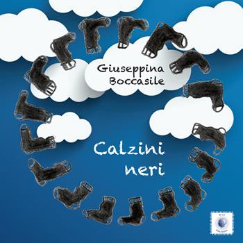 Calzini Neri. Fantastoria degli anni 1940-48 - Giuseppina Boccasile - Libro Wip Edizioni 2018 | Libraccio.it